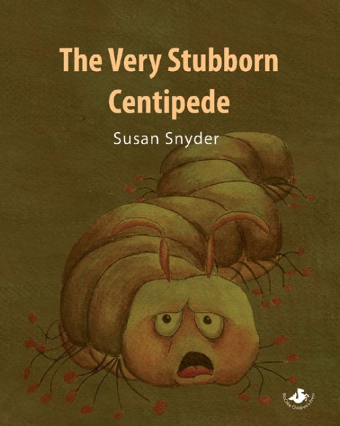 The Very Stubborn Centipede cover