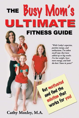 The Busy Mom's Ultimate Fitness Guide cover