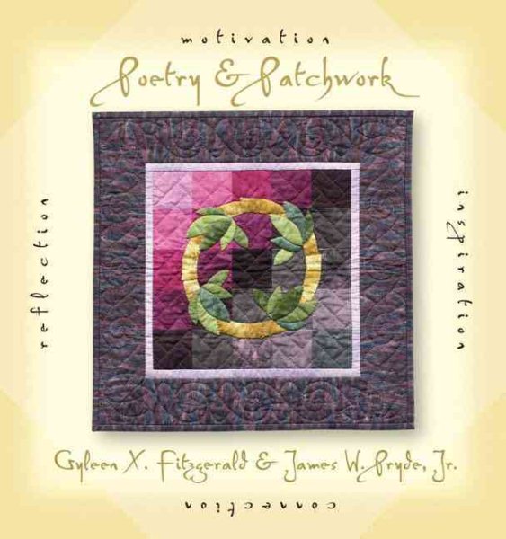 Poetry & Patchwork: Inspiration, Motivation, Connection, Reflection cover