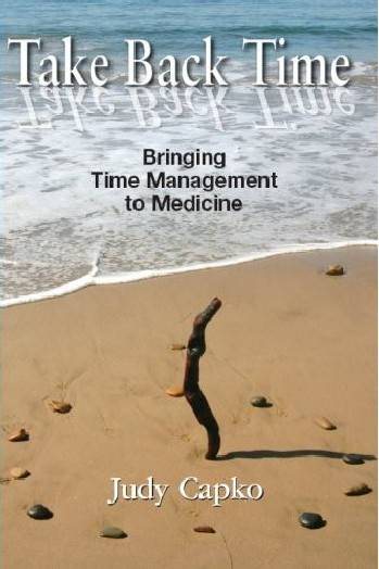 Take Back Time: Bringing Time Management to Medicine cover