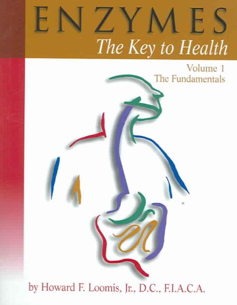 Enzymes: The Key to Health, Vol. 1 (The Fundamentals) cover