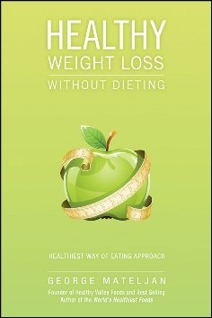 Weight Loss Success - Without Dieting: True Stories About Losing Weight With the World's Healthiest Foods cover