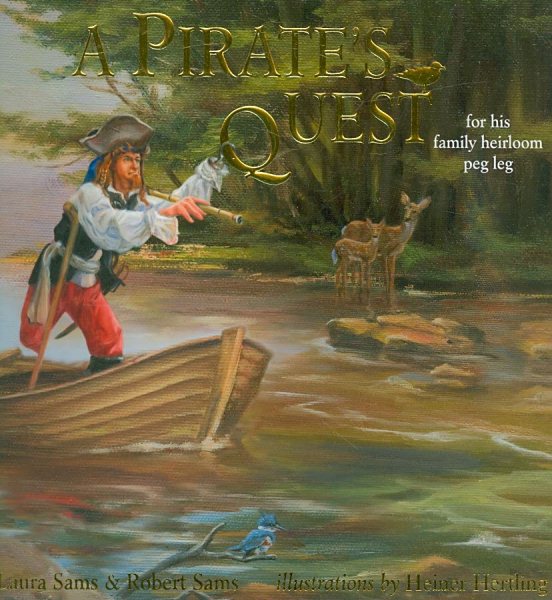 A Pirate's Quest: For His Family Heirloom Peg Leg