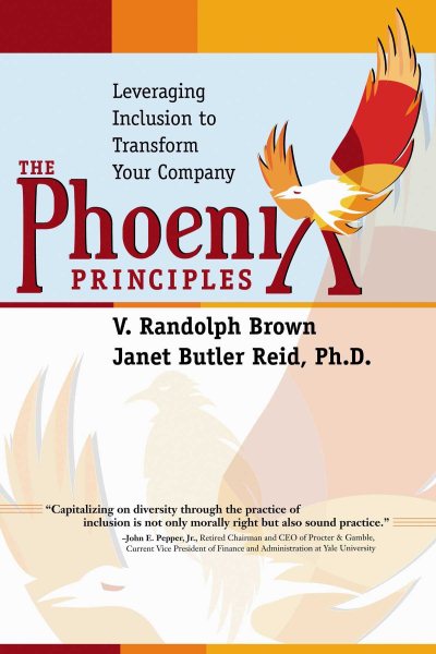 The Phoenix Principles: Leveraging Inclusion to Transform Your Company cover