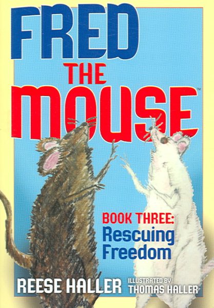 Fred the Mouse Book Three: Rescuing Freedom cover