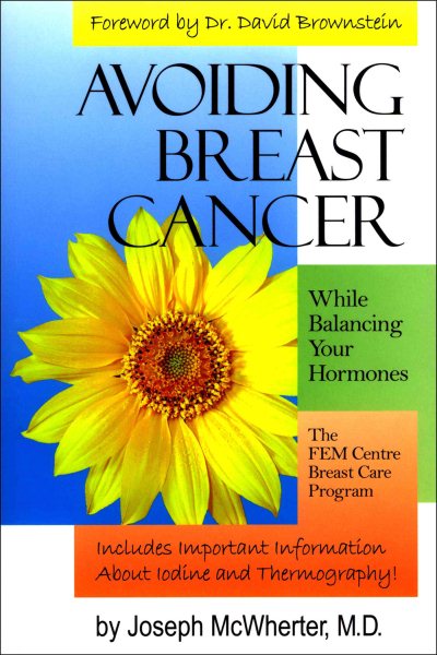 Avoiding Breast Cancer While Balancing Your Hormones cover