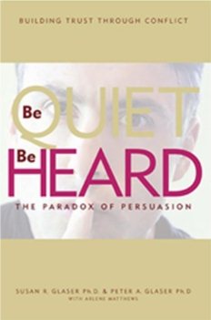 Be Quiet, Be Heard: The Paradox of Persuasion cover