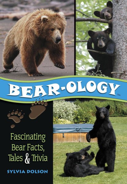Bear-ology: Fascinating Bear Facts, Tales & Trivia cover