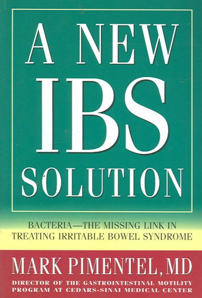 A New IBS Solution: Bacteria-The Missing Link in Treating Irritable Bowel Syndrome cover