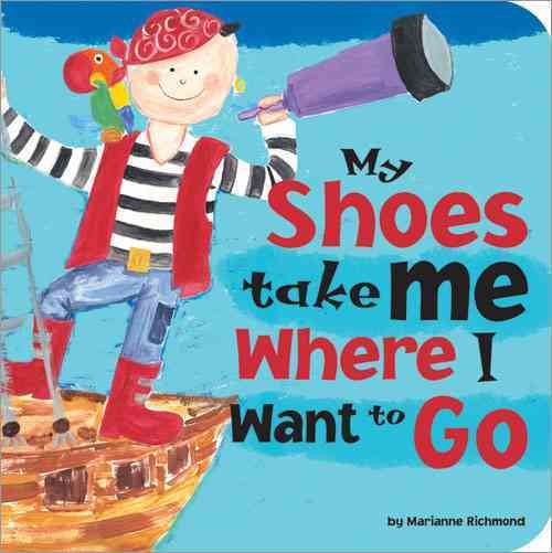 My Shoes Take Me Where I Want to Go: A Journey through the Imagination cover