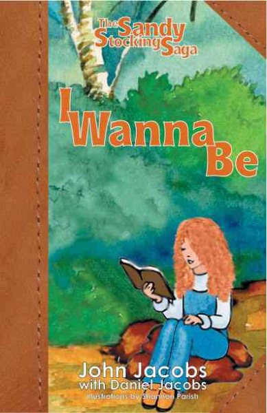 I Wanna Be (A Sandy Stockings Saga) cover