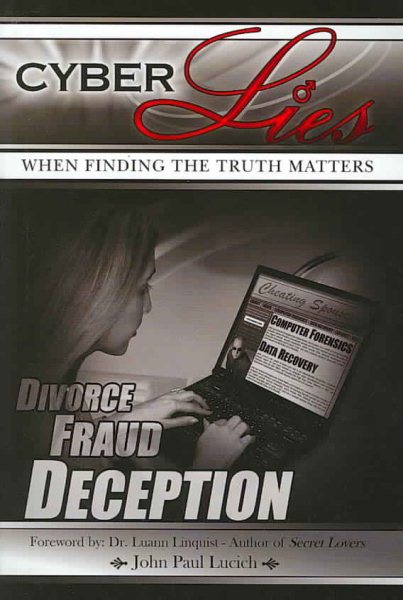 Cyber Lies: When Finding the Truth Matters cover