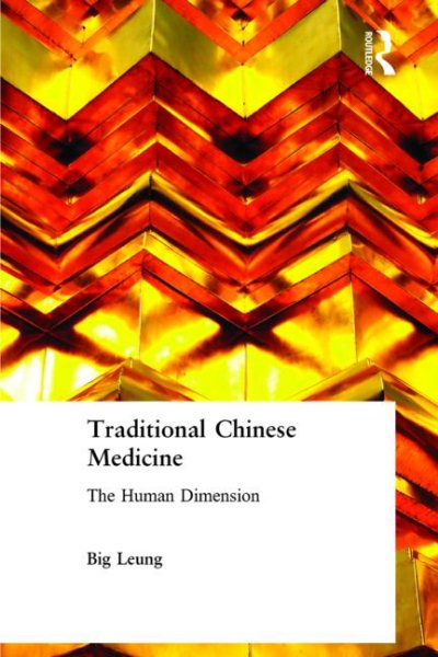 Traditional Chinese Medicine: The Human Dimension cover