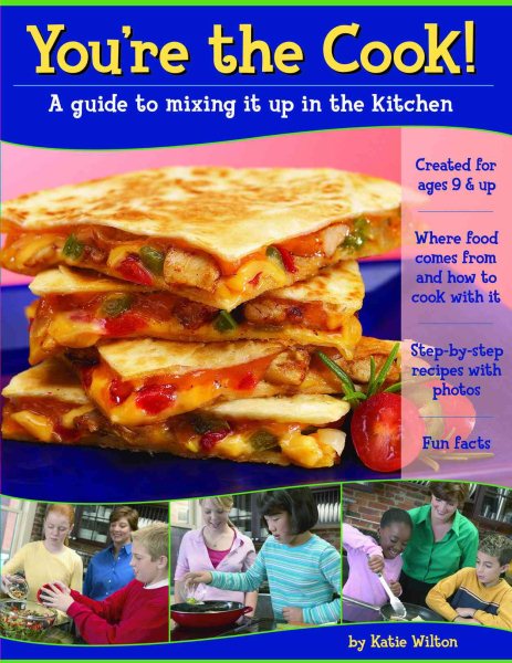 You're the Cook! A guide to mixing it up in the kitchen cover