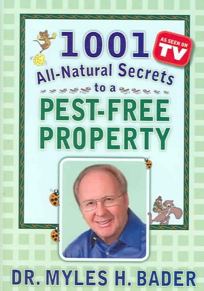 1001 All-natural Secrets to a Pest-free Property cover