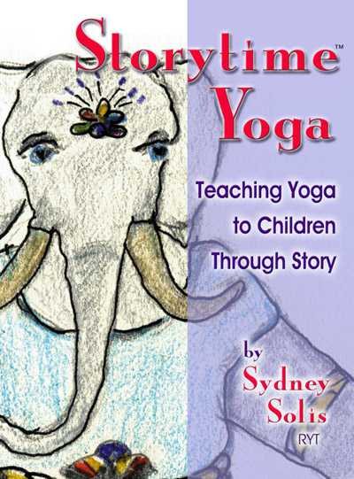 Teaching Yoga to Children Through Story (Storytime Yoga) cover