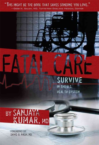 Fatal Care: Survive in the U.S. Health System cover