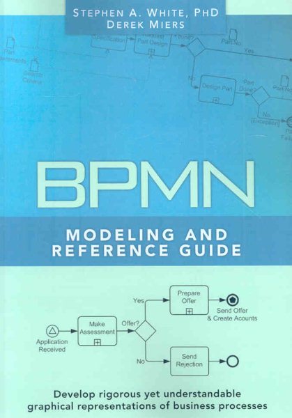 BPMN Modeling and Reference Guide: Understanding and Using BPMN cover