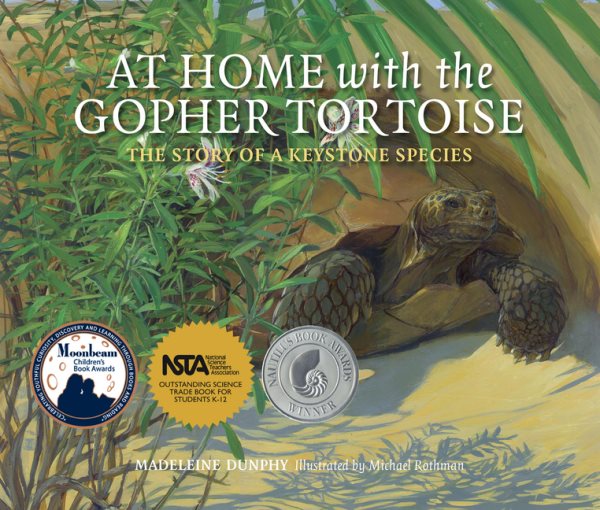 At Home with the Gopher Tortoise: The Story of a Keystone Species (The Story of a Keystone Species, 1) cover