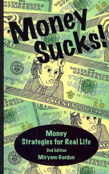 Money Sucks! Money Strategies for Real Life cover