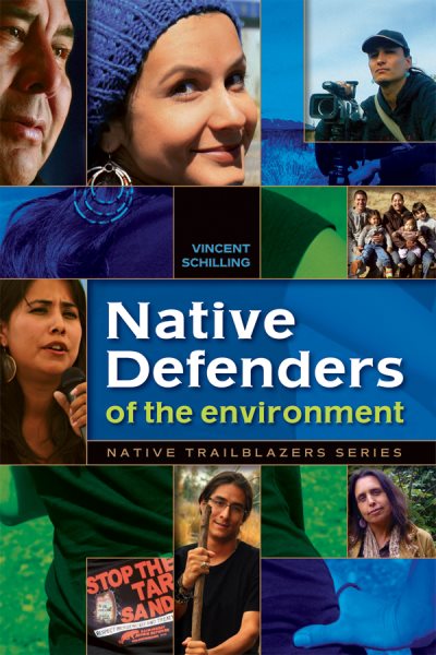 Native Defenders of the Environment (Native Trailblazers, 3)