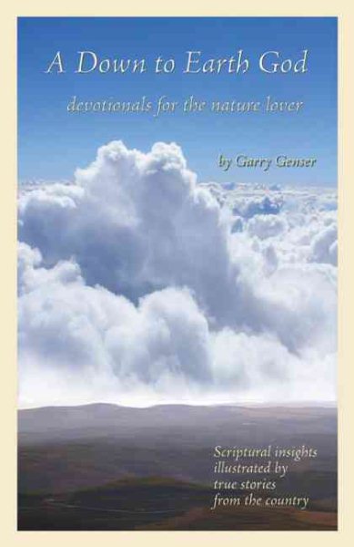 A Down to Earth God: Devotionals for the Nature Lover cover