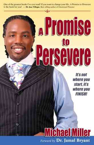 A Promise to Persevere: It's not where you start, it's where you finish!
