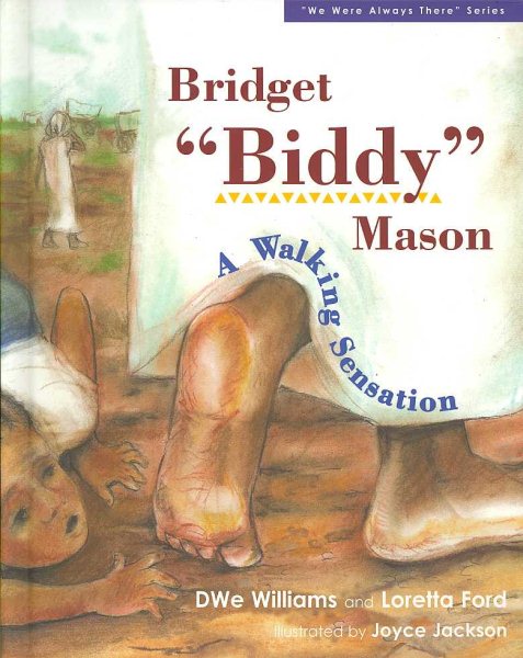 Bridget "Biddy" Mason: A Walking Sensation (We Were Always There Series) cover