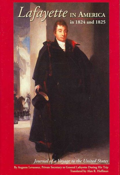 Lafayette in America in 1824 and 1825: Journal of a Voyage to the United States cover