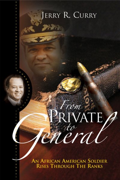 From Private to General: An African American Soldier Rises Through the Ranks cover