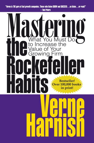 Mastering the Rockefeller Habits: What You Must Do to Increase the Value of Your Growing Firm cover