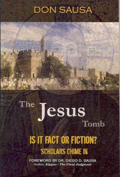 The Jesus Tomb: Is It Fact or Fiction? Scholars Chime In cover