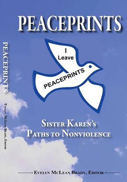 PEACEPRINTS:: Sister Karen’s Paths to Nonviolence cover