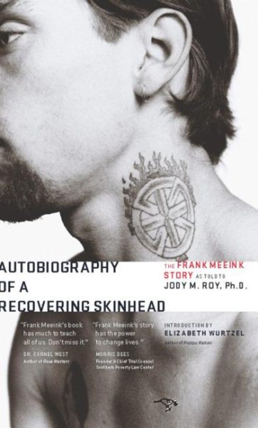 Autobiography of a Recovering Skinhead: The Frank Meeink Story as Told to Jody M. Roy, Ph.D. cover