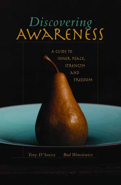 Discovering Awareness: A Guide to Peace, Strength and Freedom cover
