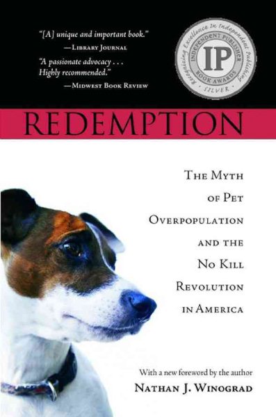 Redemption: The Myth of Pet Overpopulation & The No Kill Revolution in America cover
