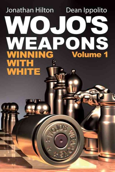 Wojo's Weapons: Winning With White cover