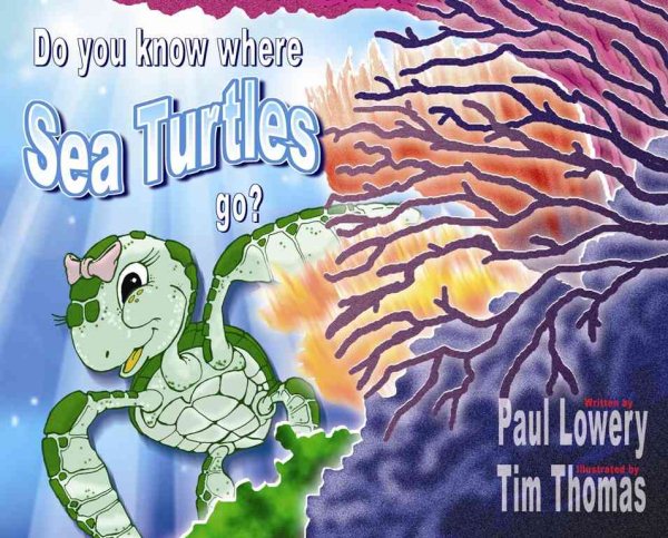 Do You Know Where Sea Turtles Go? cover