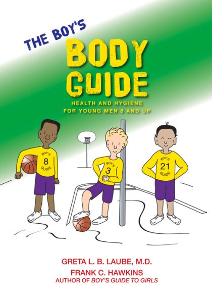 The Boy's Body Guide: A Health and Hygiene Book cover