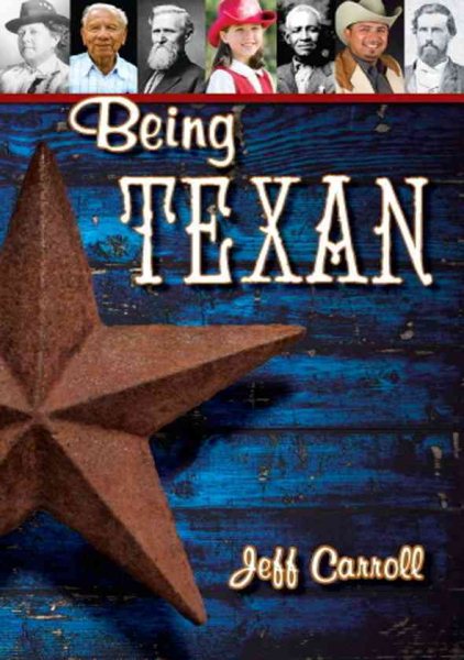 Being Texan: Celebrating a State of Mind cover