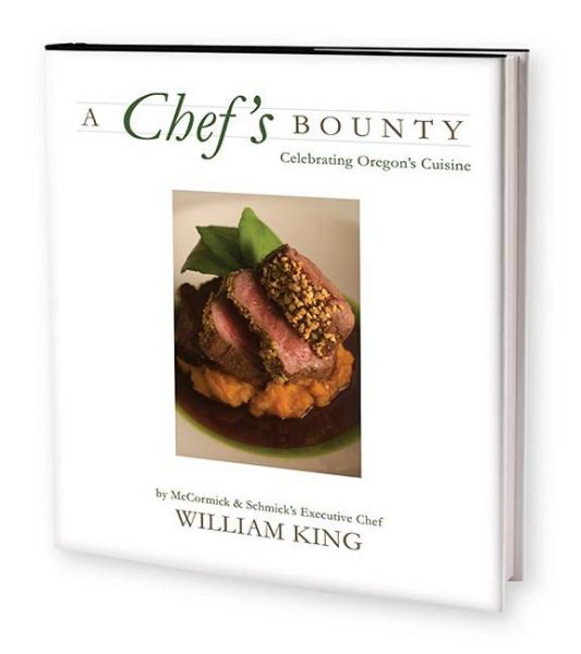 A Chef's Bounty: Celebrating Oregon's Cuisine cover
