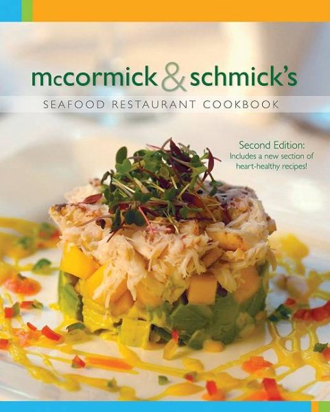 Mccormick & Schmick's: Seafood Restaurant Cookbook, 2nd Edition cover