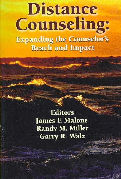 Distance Counseling: Expanding the Counselor's Reach and Impact cover