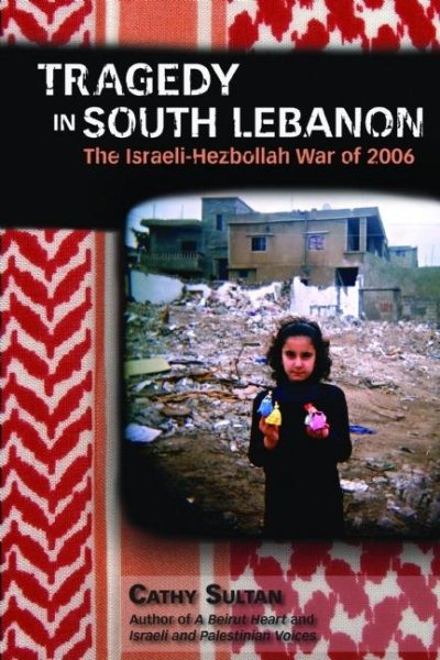 Tragedy in South Lebanon: The Israeli-Hezbollah War of 2006 cover