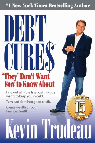 Debt Cures ""They"" Don't Want You to Know About cover