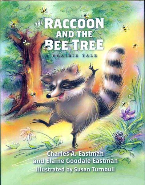 The Raccoon and the Bee Tree (Prairie Tale Series) cover