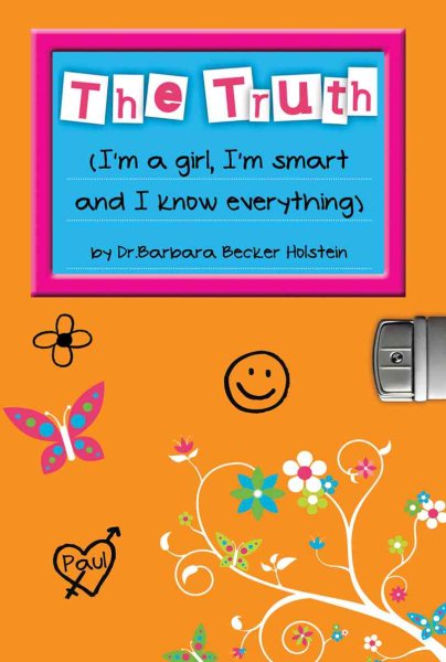 The Truth: I'm a Girl, I'm Smart and I Know Everything cover