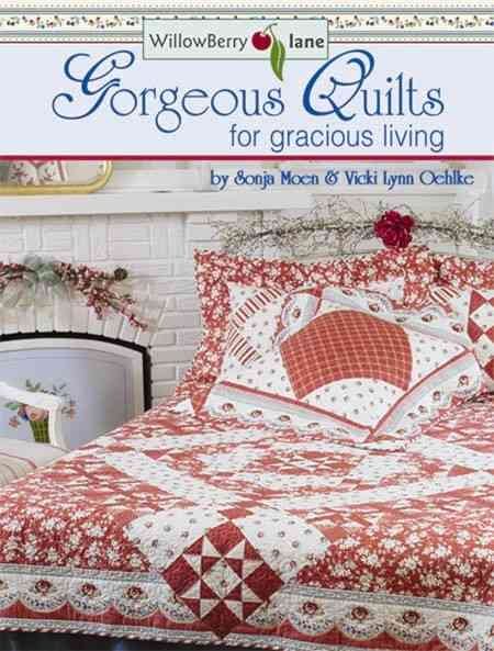 WillowBerry lane Gorgeous Quilts for gracious living cover