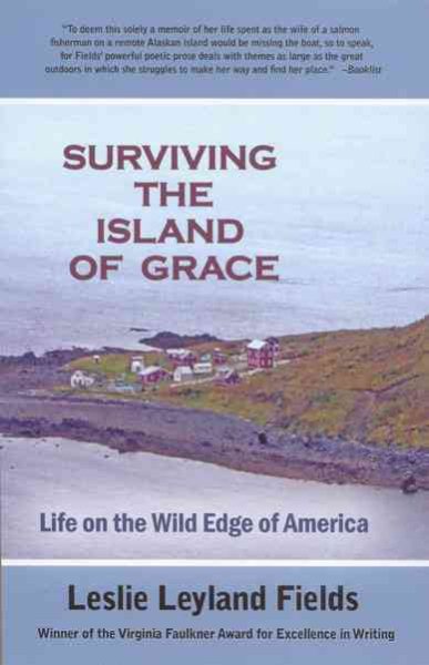 Surviving the Island of Grace: Life on the Wild Edge of America cover