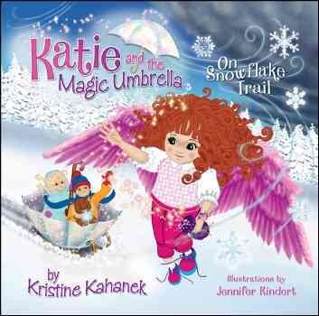 Katie and the Magic Umbrella: On Snowflake Trail cover
